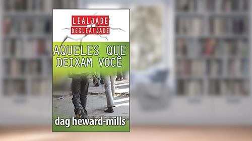 Capa de Aqueles Que Deixam Você, do autor Dag Heward-Mills