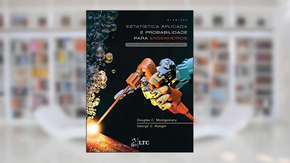 Estatística Aplicada e Probabilidade para Engenheiros, do autor MONTGOMERY