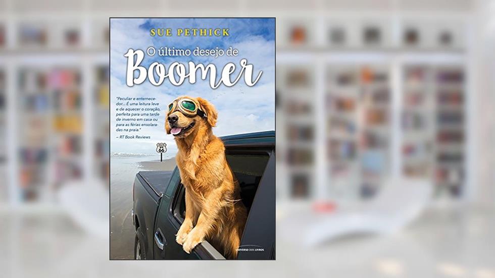 O último desejo de Boomer, do autor Sue Pethick