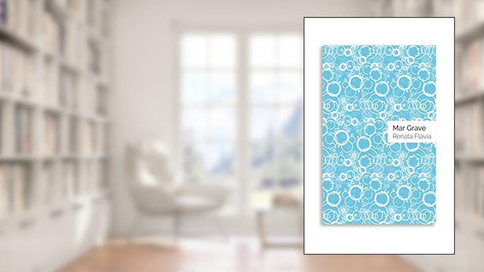 Mar grave, do autor Renata Flávia