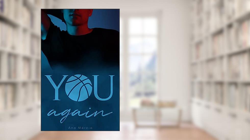 You Again, do autor Ana Mércia