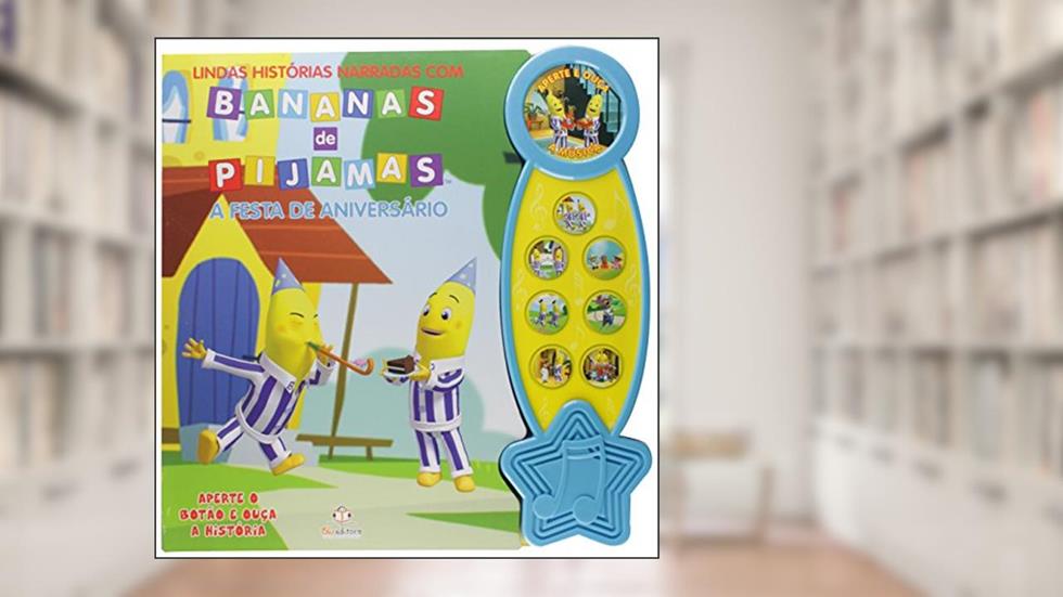 Lindas Histórias Narradas com Bananas de Pijamas. A Festa de Aniversario, do autor Vários Autores