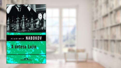 Capa de A Defesa Lujin, do autor Vladimir Nabokov