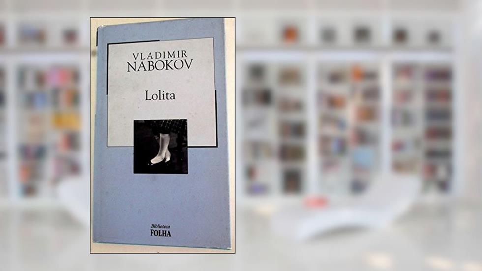 Lolita, do autor Vladimir Nabokov