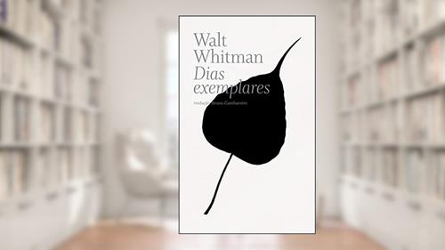 Capa de Dias exemplares, do autor Walt Whitman