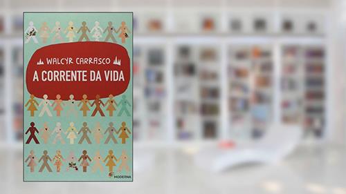 Capa de A corrente da vida, do autor Walcyr Carrasco