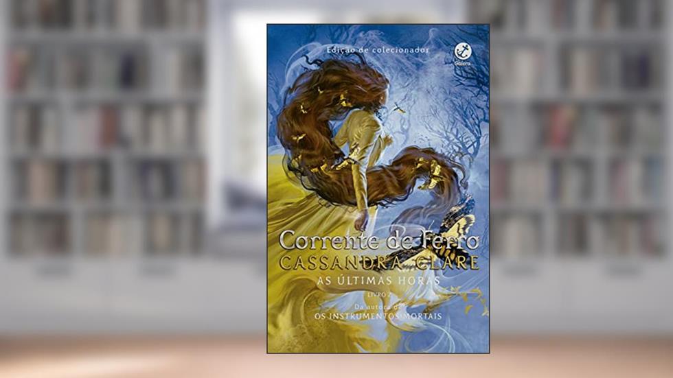 Corrente de ferro (Vol. 2 As últimas horas), do autor Cassandra Clare