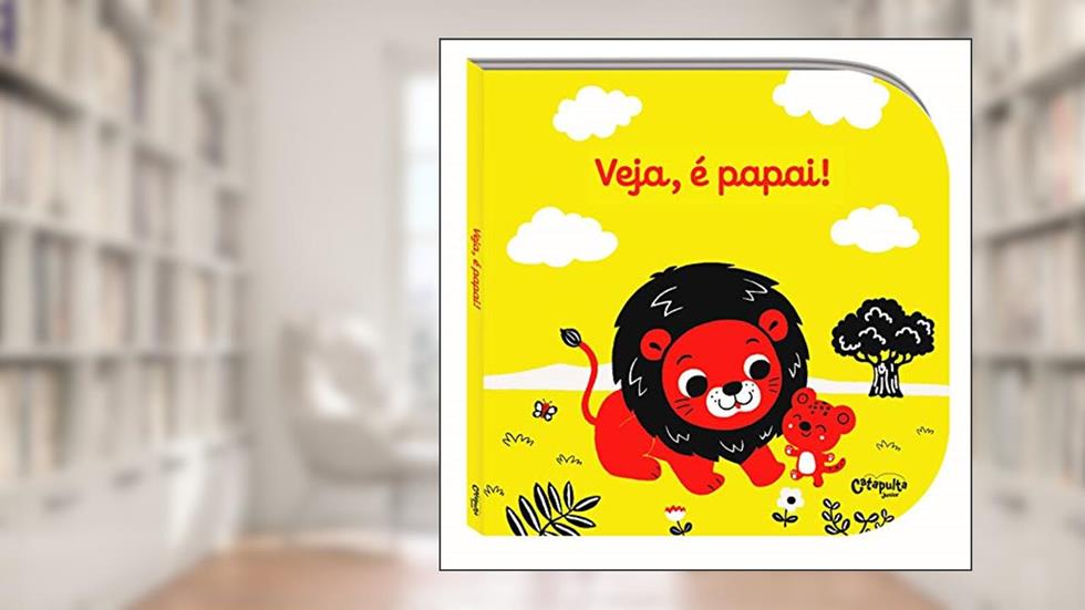 Veja, é papai, do autor Christel Denolle