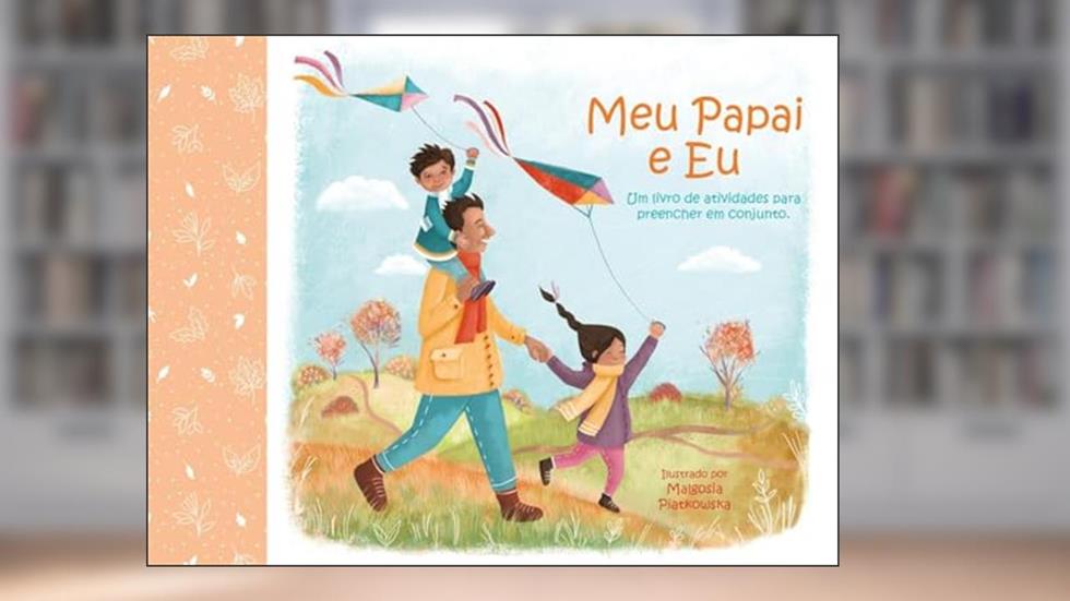 Meu Papai e eu, do autor Sam Hilton; Pé Da Letra