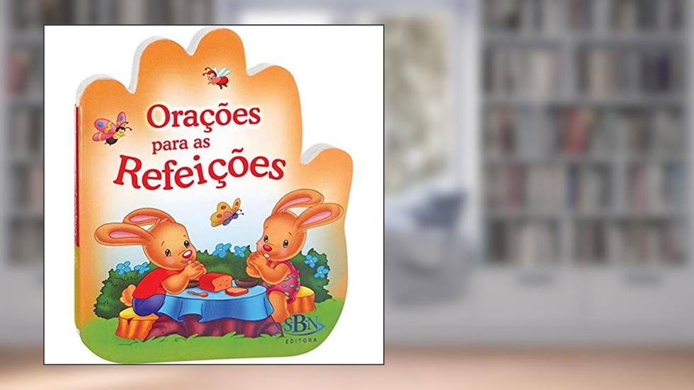 Falando Com Papai do Céu: Orações Para as Refeições, do autor CRISTINA MARQUES