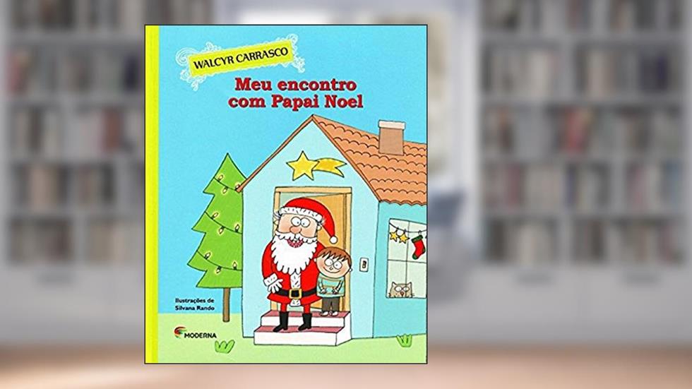Meu encontro com Papai Noel, do autor Walcyr Carrasco