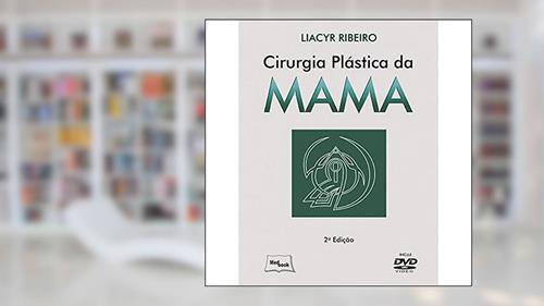 Capa de Cirurgia Plástica da Mama, do autor Liacyr Ribeiro