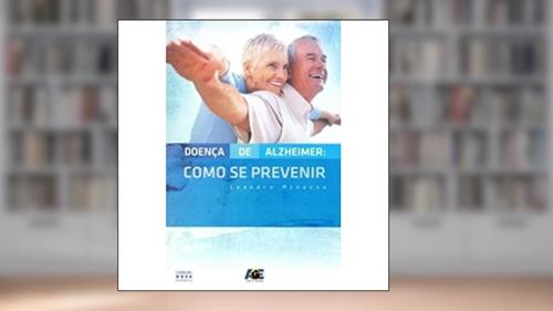 Capa de Doença de Alzheimer-como Se Prevenir, do autor Edson Leandro Minozzo