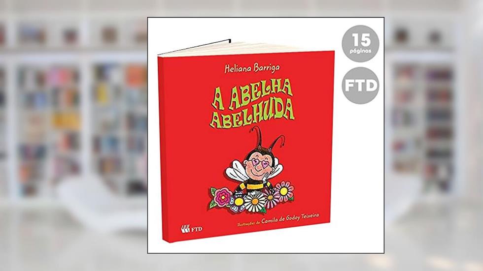A Abelha Abelhuda, do autor Heliana Barriga; Mário Barata