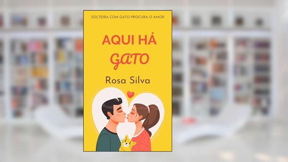 Aqui Há gato: Uma comédia romântica cão e gato (novela) (Gateiras Apaixonadas), do autor Rosa Silva