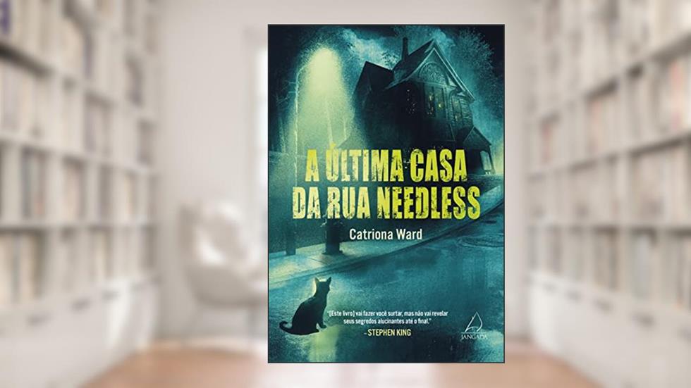 A última Casa da rua Needless, do autor Catriona Ward