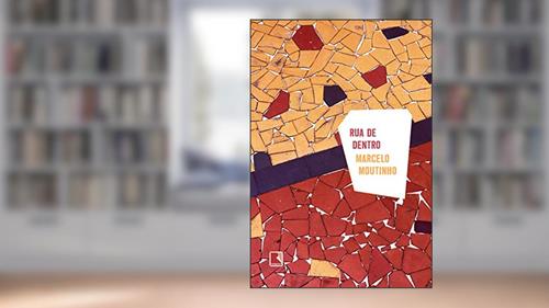 Capa de Rua de dentro, do autor Marcelo Moutinho