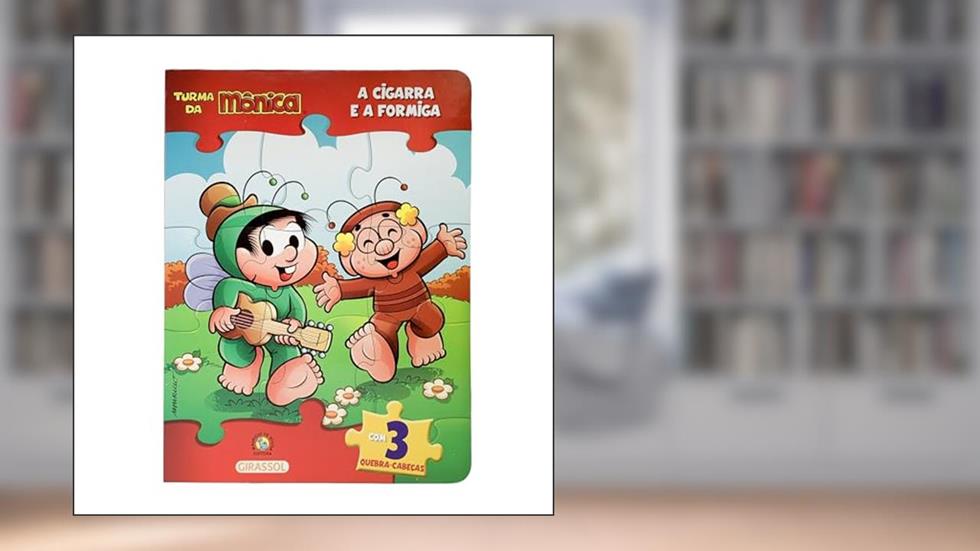 Turma da Mônica Livro Quebra-Cabeças - A Cigarra e a Formiga: Com 3 quebra-cabeças, do autor Paula Furtado