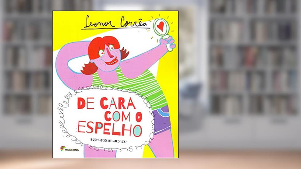 De cara com o espelho, do autor Leonor Corrêa
