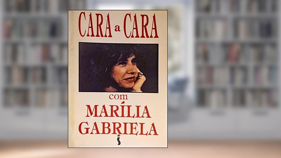 Cara A Cara Com Marilia Gabriela (Portuguese Edition), do autor Marilia Gabriela