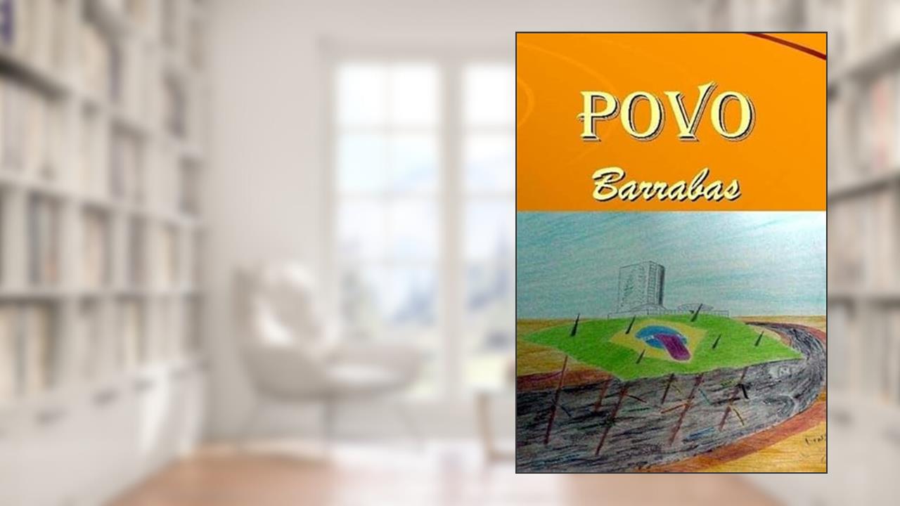 Povo Barrabas, do autor Carlos A.s.moura