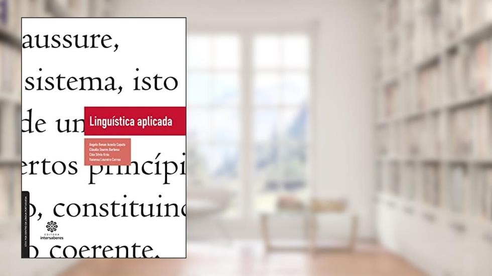Linguística aplicada, do autor Angelo Renan Acosta Caputo; Cláudia Soares Barbosa; Cléa Sílvia Krás; Vanessa Loureiro Correa