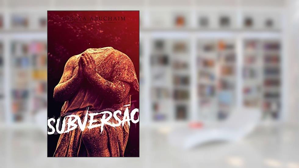 Subversão, do autor Soraya Abuchaim
