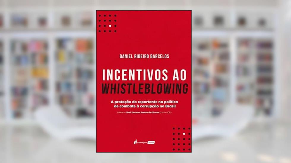 Incentivos ao Whistleblowing - 2022, do autor Daniel Ribeiro Barcelos