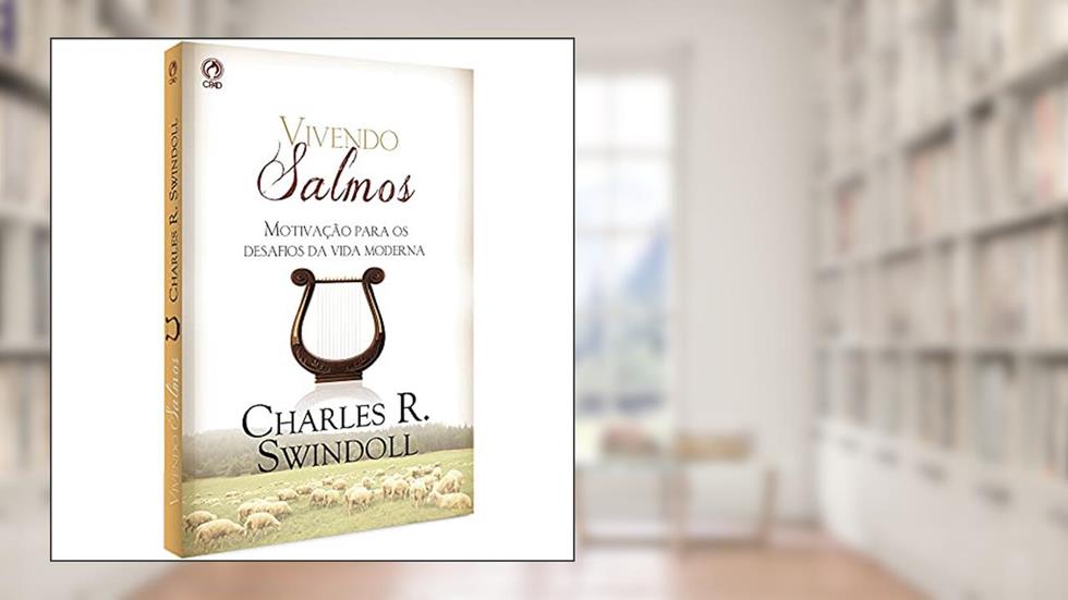 Vivendo Salmos, do autor Charles R. Swindoll