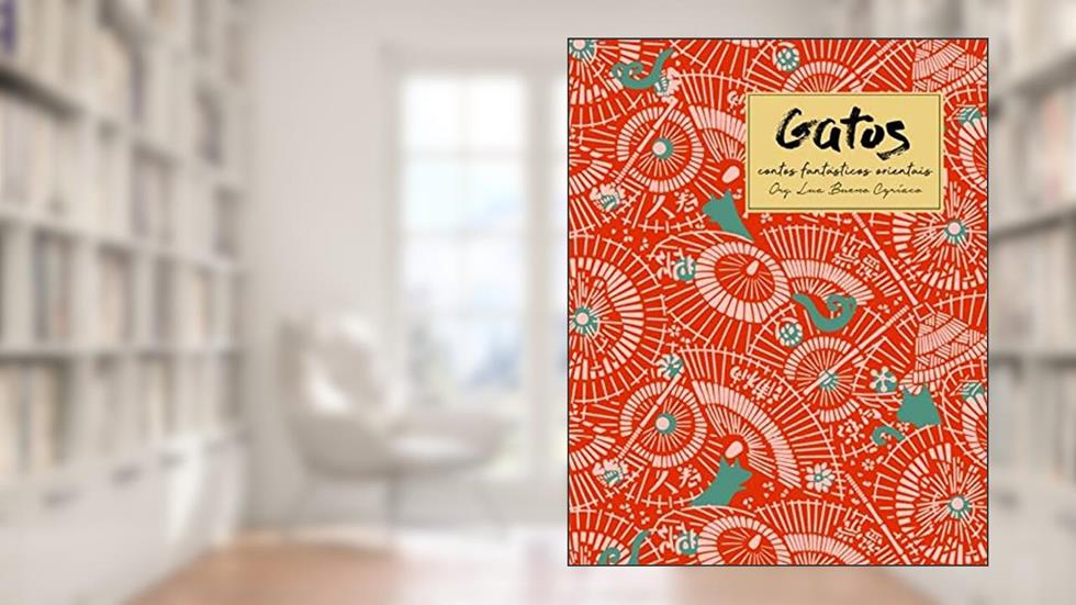 Gatos, contos fantásticos orientais, do autor Pu Songling