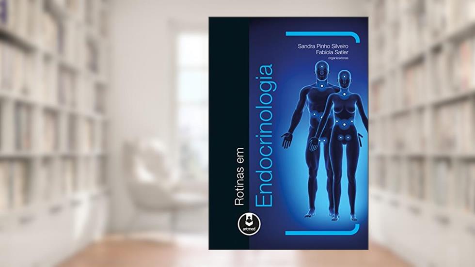 Rotinas em endocrinologia, do autor Sandra Pinho Silveiro; Fabíola Satler