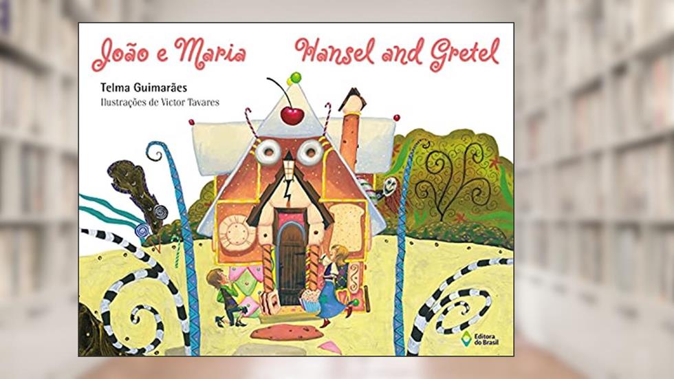 João e Maria: Hansel and Gretel, do autor Telma Guimarães