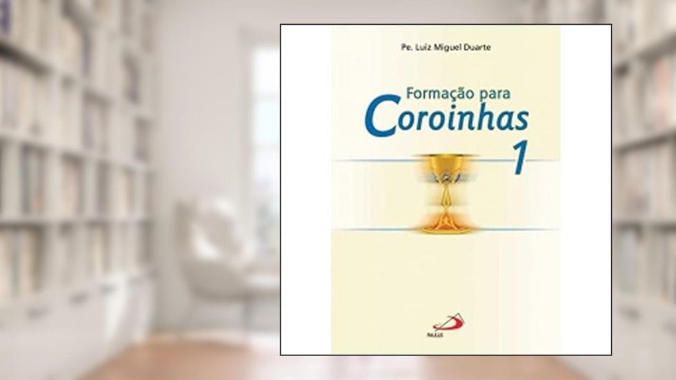 Formação Para Coroinhas, do autor Newton Duarte