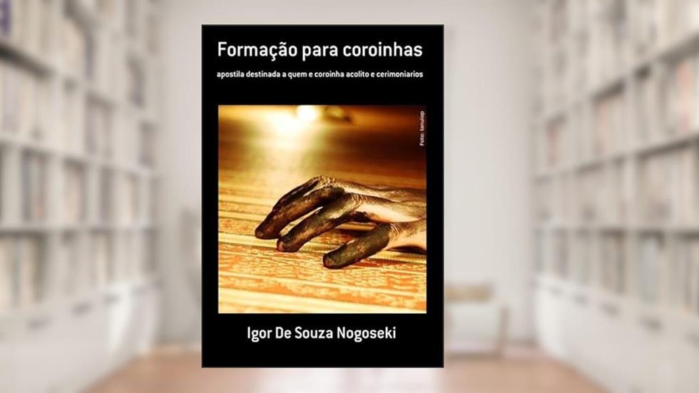 Formacao Para Coroinhas, do autor Igor De Souza Nogoseki