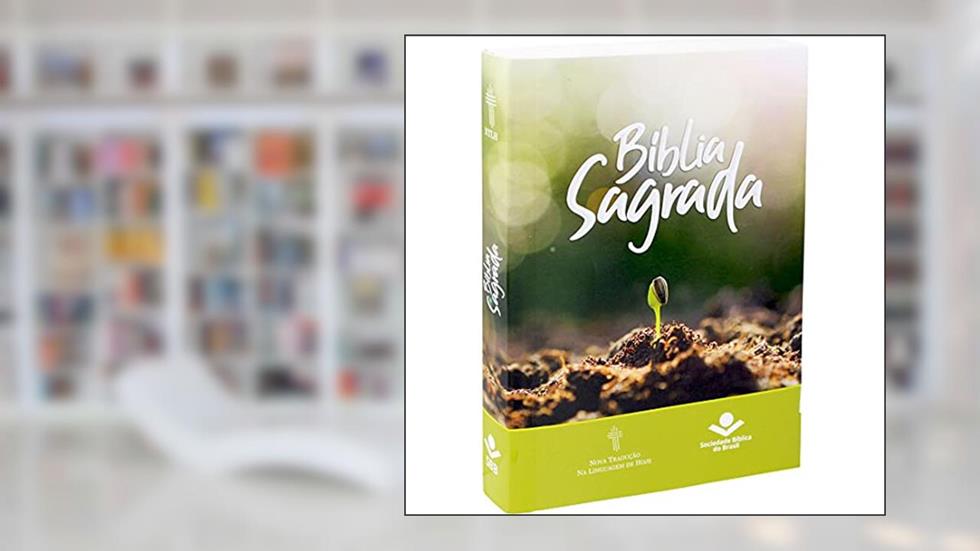 Bíblia Sagrada NTLH Mude o Brasil pela Bíblia: Nova Tradução na Linguagem de Hoje (NTLH), do autor Sociedade Bíblica do Brasil