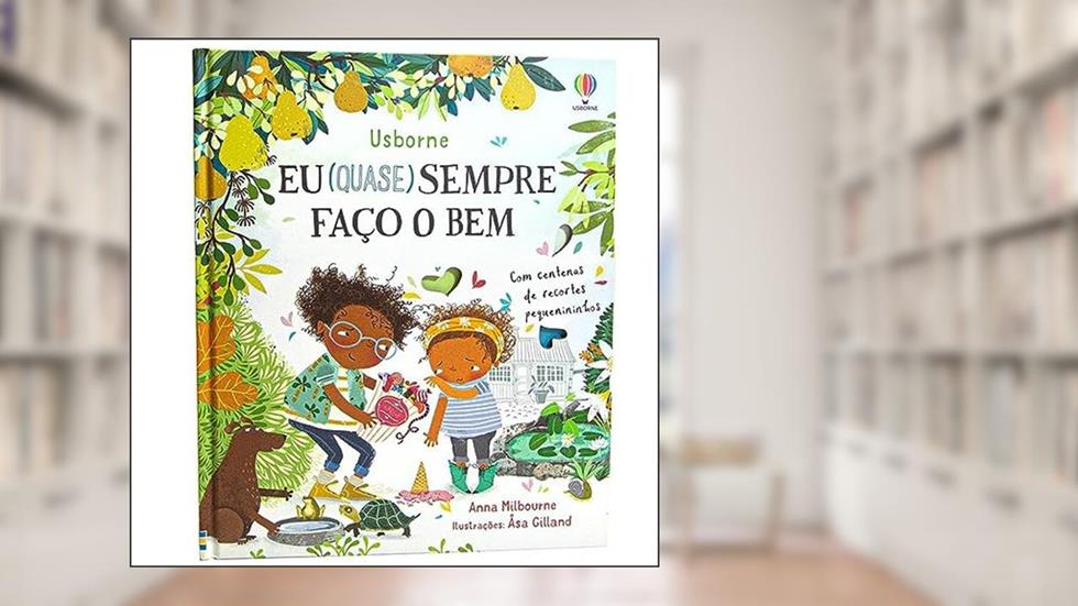 Eu (quase) sempre faço o bem, do autor Anna Milbourne