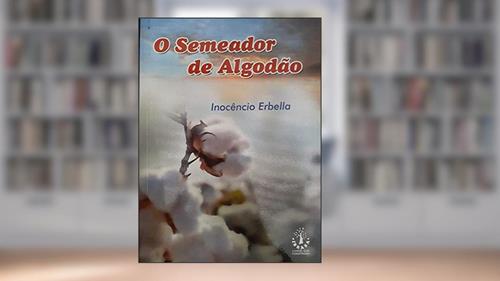 Capa de Semeador de Algodão, do autor inocêncio Erbella
