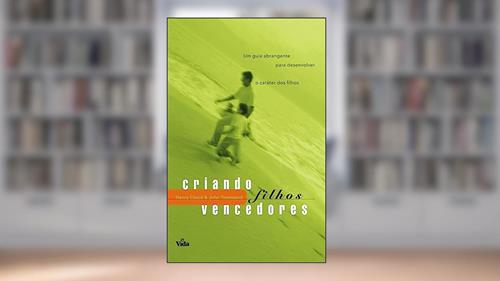 Capa de Criando Filhos Vencedores, do autor Henry Cloud / John Townsend