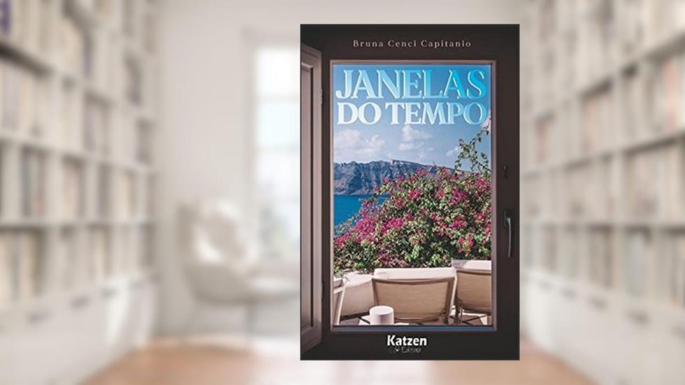 Janelas do Tempo, do autor Bruna Cenci Capitanio