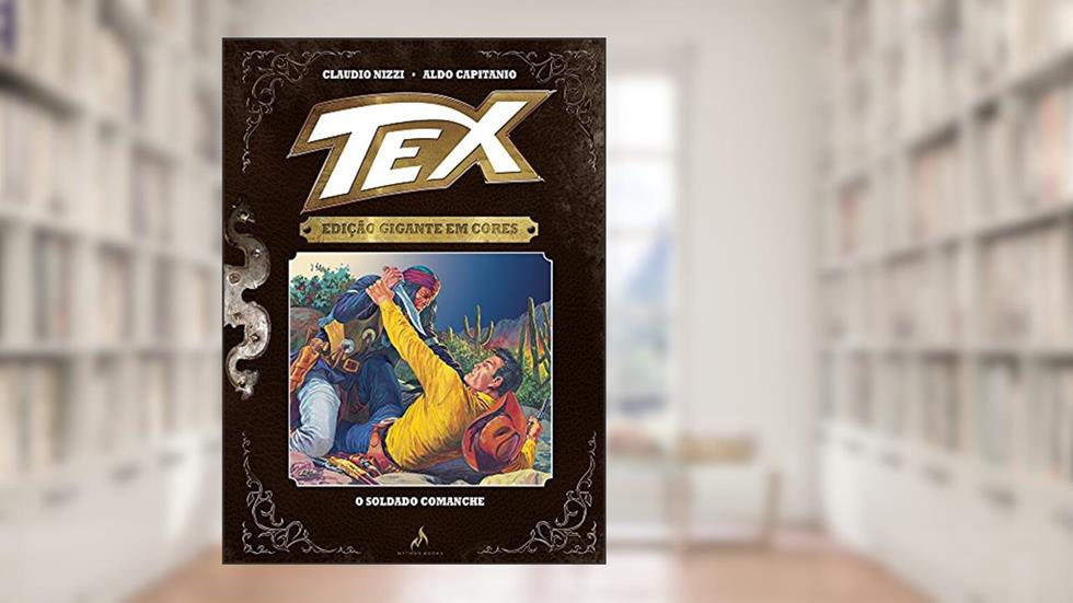 Tex. O Soldado Comanche - Volume 8, do autor Claudio Nizzi