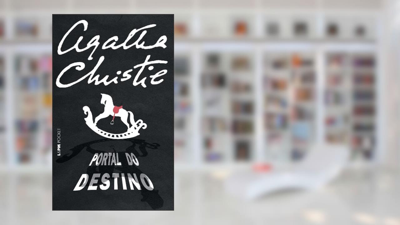 Portal do Destino, do autor Agatha Christie