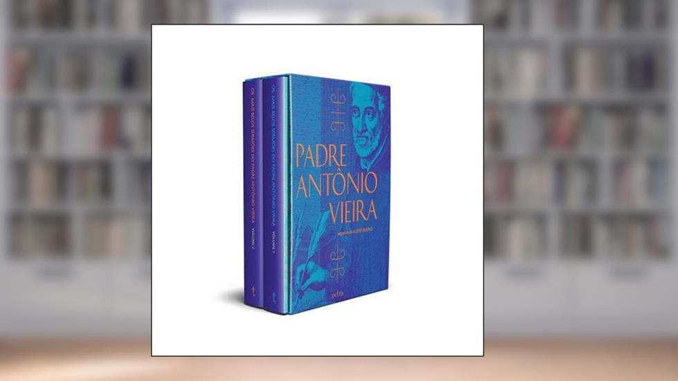 Os mais belos sermões do Padre Antônio Vieira, do autor Pe. Antônio Vieira