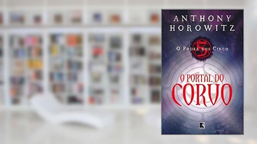 O Portal do Corvo - Volume 1, do autor Anthony Horowitz