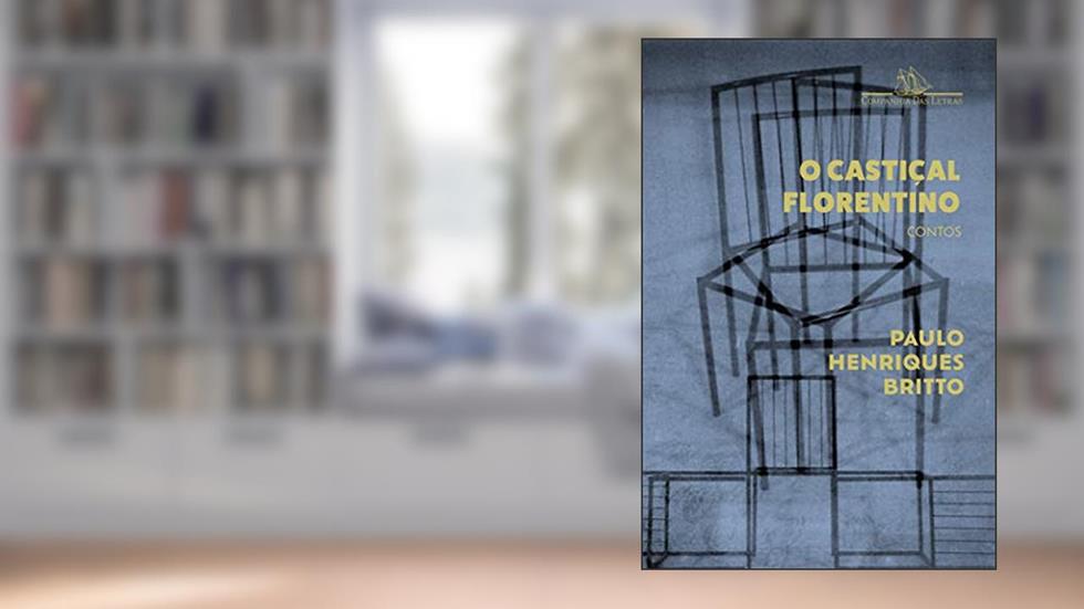 O castiçal florentino, do autor Paulo Henriques Britto