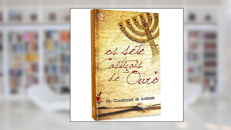 Os Sete Castiçais de Ouro, do autor Claudionor de Andrade