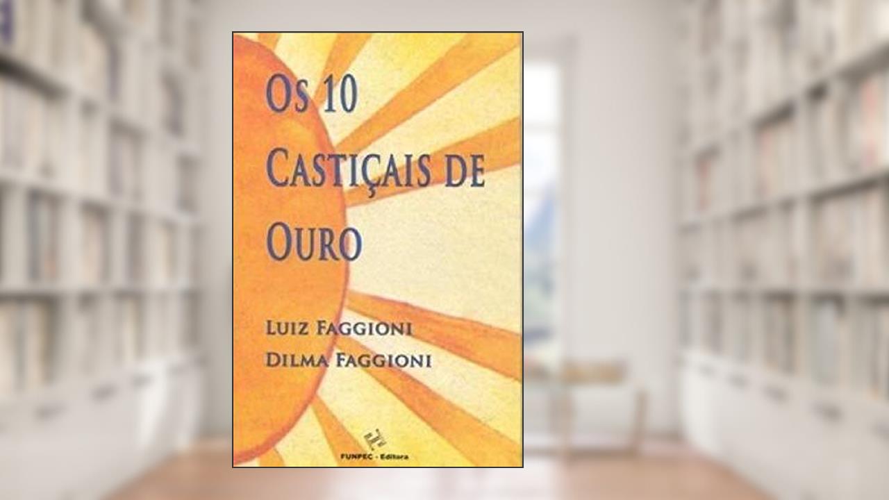 Os 10 Castiçais de Ouro, do autor Luiz Faggioni