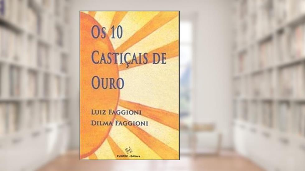 Os 10 Castiçais de Ouro, do autor Luiz Faggioni
