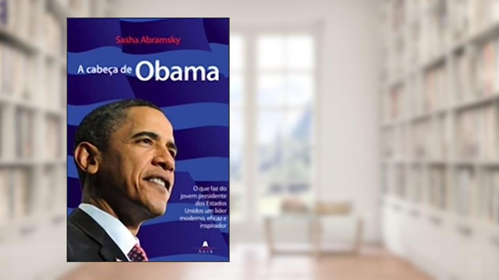 A Cabeça De Obama, do autor Sasha Abramsky