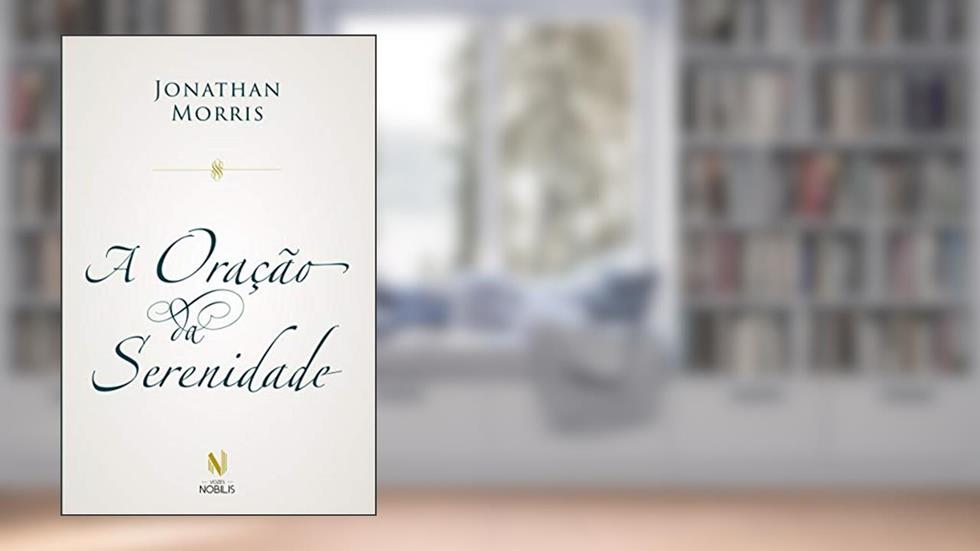 A oração da serenidade, do autor Jonathan Morris