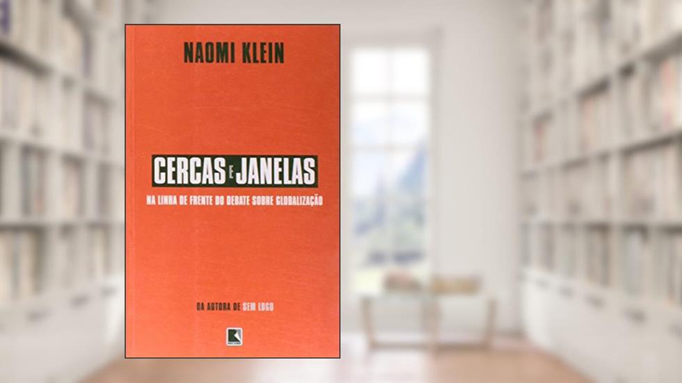 CERCAS E JANELAS, do autor Naomi Klein